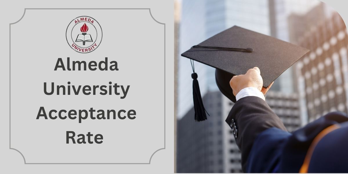 Almeda University Acceptance Rate