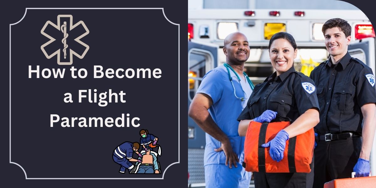 How to Become a Flight Paramedic