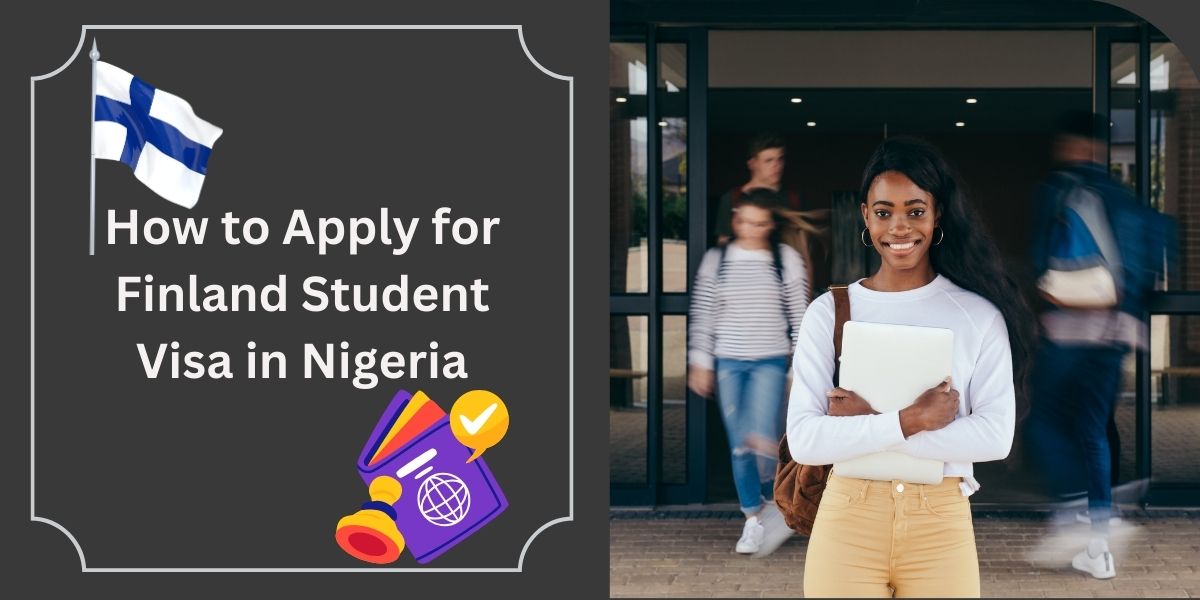 How to Apply for Finland Student Visa in Nigeria