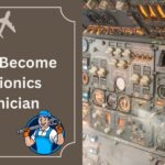 How to Become an Avionics Technician