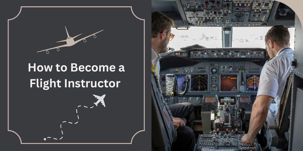 How to Become a Flight Instructor 